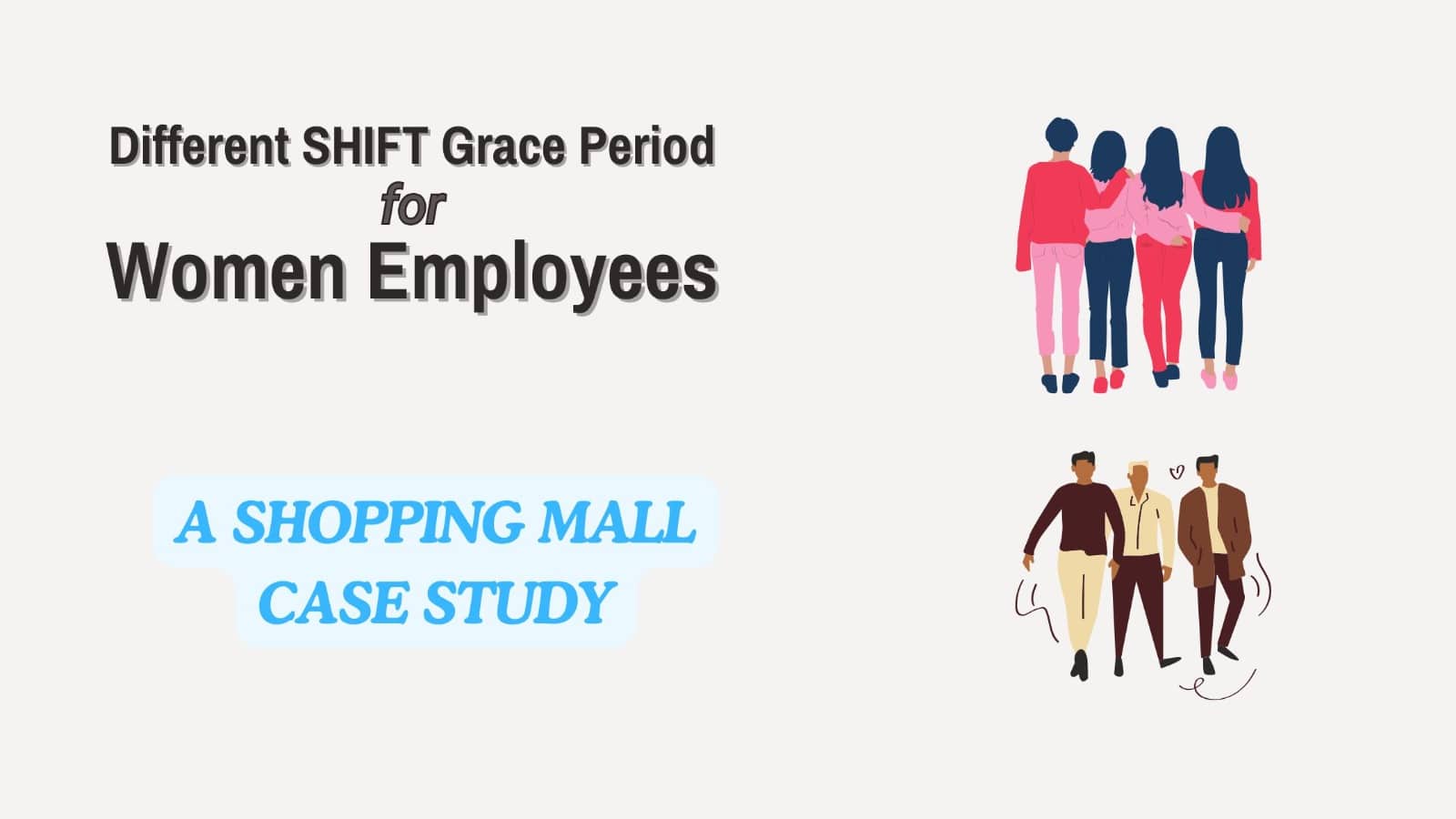 Different Shift Grace Periods